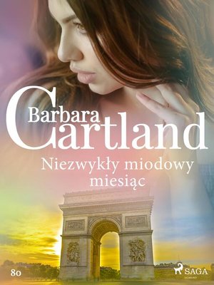 cover image of Niezwykły miodowy miesiąc--Ponadczasowe historie miłosne Barbary Cartland
